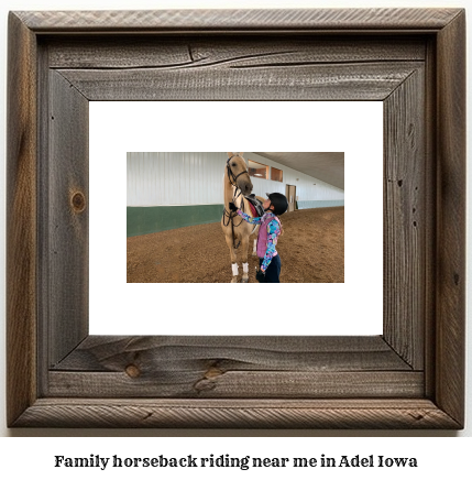 family horseback riding near me in Adel, Iowa